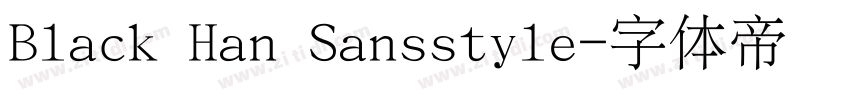 Black Han Sansstyle字体转换